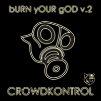 CROWDKONTROL: Burn Your God