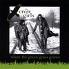 THE CROW GIRLS: Where the Green Grass Grows