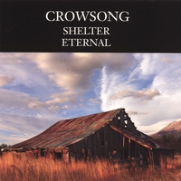 Crowsong : Shelter.Eternal