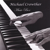 MICHAEL CROWTHER: Music Box