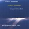 CHARLETTE ROSALINDA SILVA: Kingdom Strikes Back