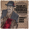 CHARLES RAY THIBODEAUX AND THE AUSTIN CAJUN ACES: Hommage 'A Andrew Cormier