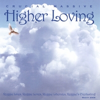 Crucial Massive : Higher Loving