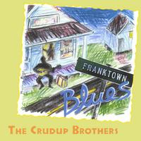 The Crudup Brothers : Franktown Blues