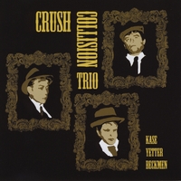 Crush Collision Trio : Crush Collision Trio