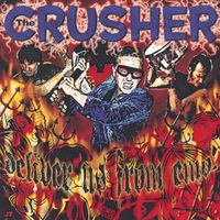 The Crusher : Deliver Us From Emo