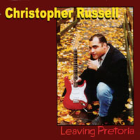 CHRISTOPHER RUSSELL: Leaving Pretoria