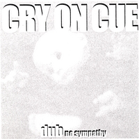 Cry On Cue : Dub No Sympathy