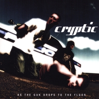 Cryptic : As the Gun Drops to the Floor
