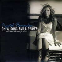 Crystal Plamondon : On A Song And A Prayer