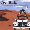 CRY UGLY: Representatives Of The Shaggy Set