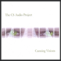 The CS Audio Project : Cunning Visions