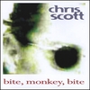 CHRIS SCOTT: Bite, Monkey, Bite