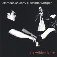 Clemens Salesny / Clemens Wenger : die wilden jahre