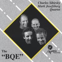 Charles Sibirsky/Mark Josefsberg Quartet: The BQE
