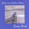 Chris & Siobhan Nelson: Early Birds