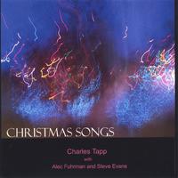 Charles Tapp with Alec Fuhrman and Steve Evans : Christmas Songs