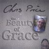 CHRIS T PRICE: The Beauty of Grace