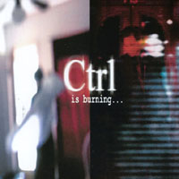 CTRL: Is Burning...