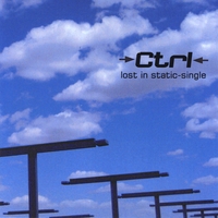 CTRL : Lost In Static - Single