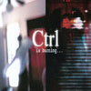 CTRL: Is Burning...