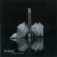 Chikara Tsuzuki : Delight