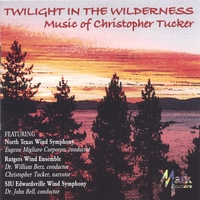 CHRISTOPHER TUCKER: Twilight in the Wilderness