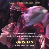 Ballet Folklorico Cutumba de Santiago : ORISHAS - Musica para Danzar