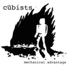 THE CUBISTS: Mechanical Advantage
