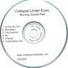 COLLAPSE UNDER EYES: Burning Sunset Red