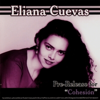 Eliana Cuevas : Pre-Release for Cohesion