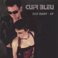 Cuir Bleu : Slip Away - EP
