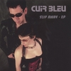 CUIR BLEU: Slip Away - EP