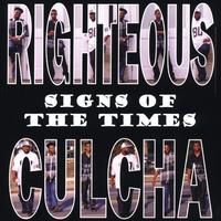 Righteous Culcha : Signs Of The Times