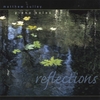 MATTHEW CULLEY: Reflections
