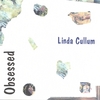 LINDA CULLUM: Obsessed