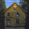 PATRICK CUNNINGHAM AND JOHNNYNOSHOES: The Weather-side of a Downeast Home