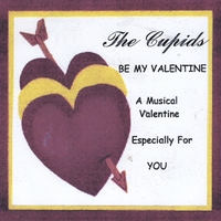 The Cupids : Be My Valentine