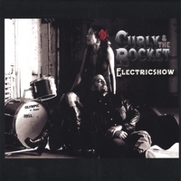 CURLY AND THE ROCKET: Electricshow