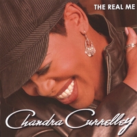 CHANDRA CURRELLEY: The Real Me