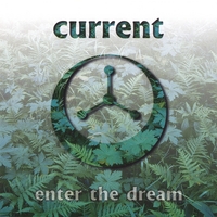Current : Enter the Dream