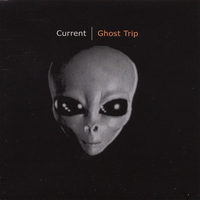 Current : Ghost Trip