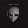 CURRENT: Ghost Trip
