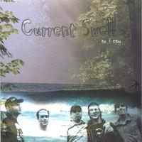 Current Swell : So I Say