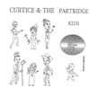 CURTICE & THE PARTRIDGE KIDS: Curtice & The Partridge Kids