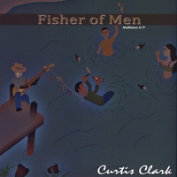 Curtis Clark : The Fisher Of Men