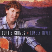 Curtis Grimes : Lonely River