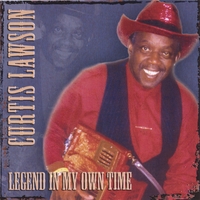 Curtis Lawson : Legend in My Own Time