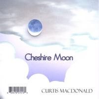 Curtis Macdonald : Cheshire Moon
