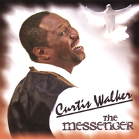 CURTIS WALKER: The Messenger